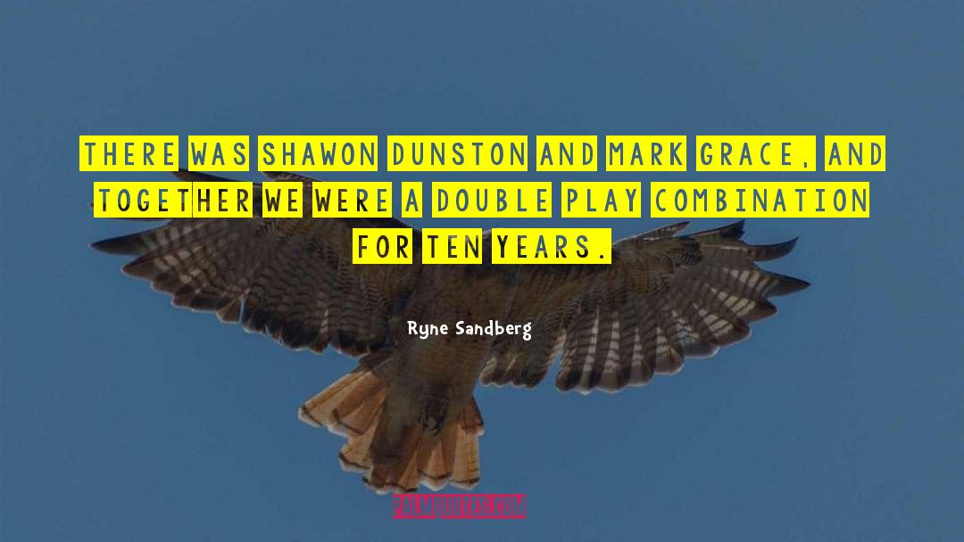 Years Together quotes by Ryne Sandberg