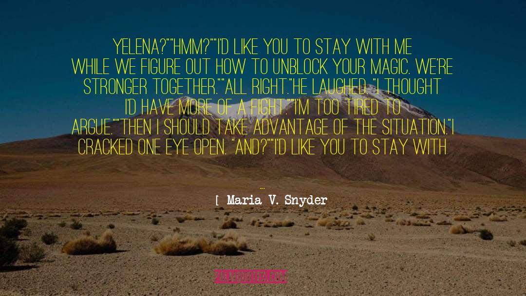 Yelena quotes by Maria V. Snyder