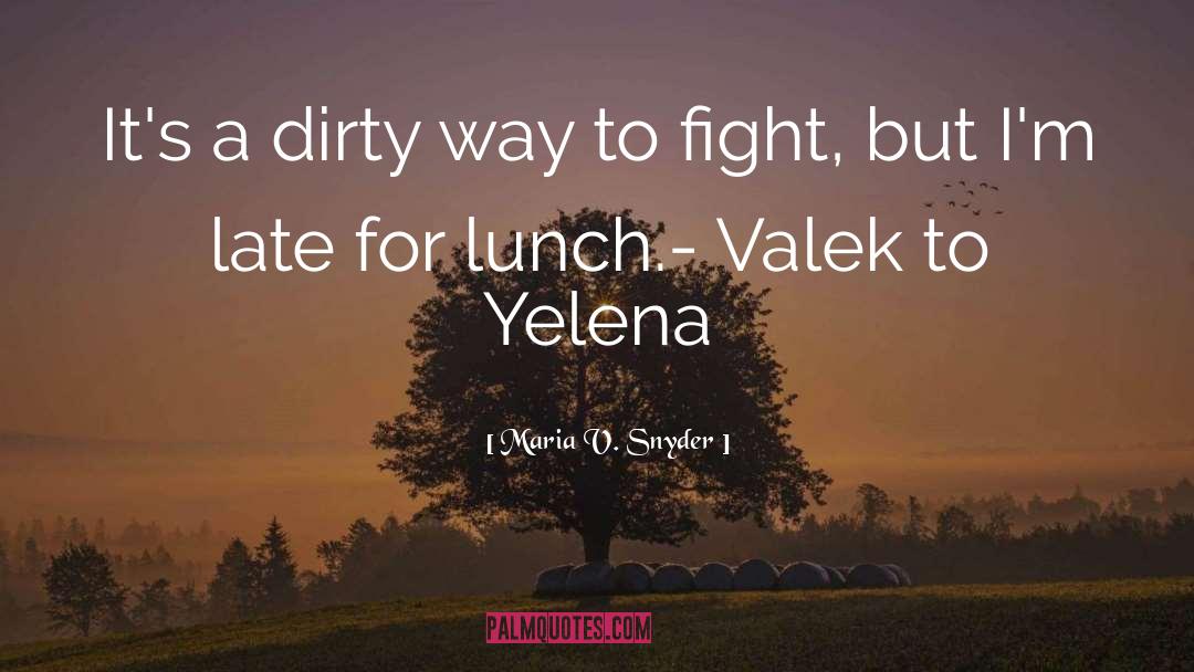 Yelena quotes by Maria V. Snyder