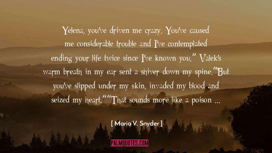 Yelena Zaltana quotes by Maria V. Snyder