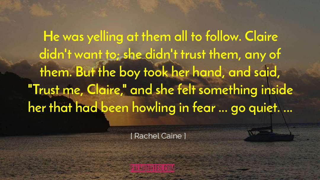 Yelling quotes by Rachel Caine