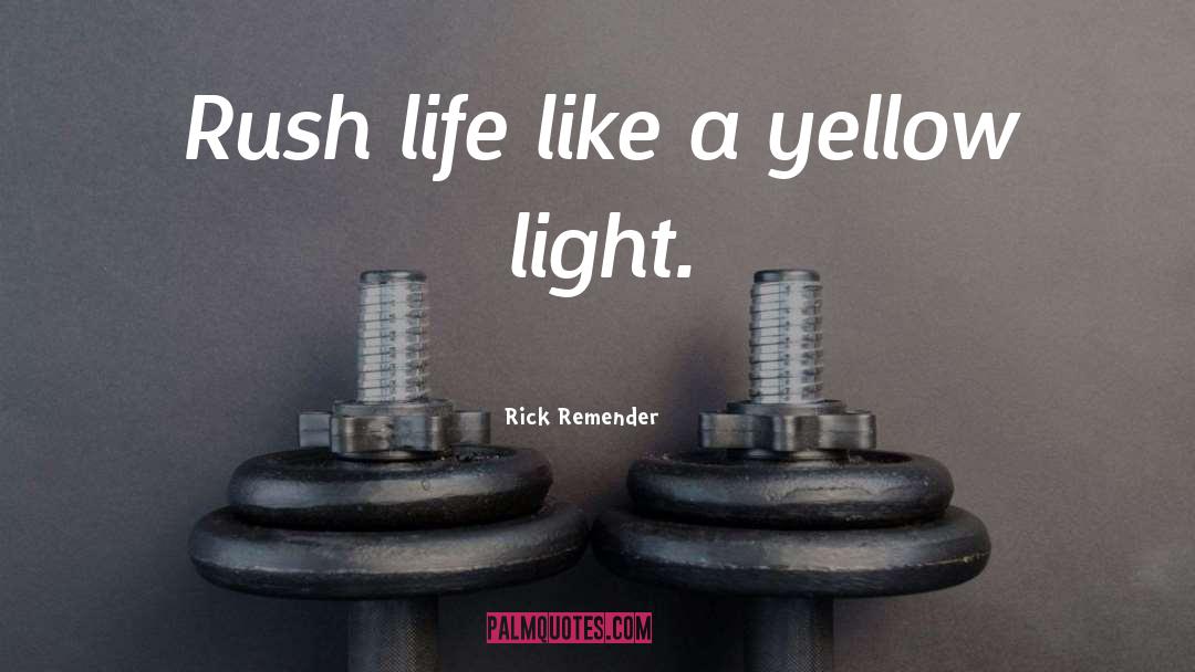 Yellow Light quotes by Rick Remender