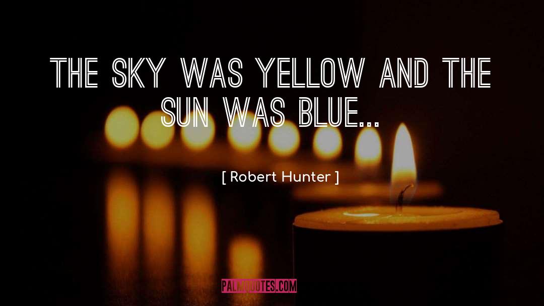 Yellow quotes by Robert Hunter
