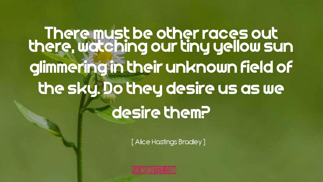 Yellow Sun quotes by Alice Hastings Bradley