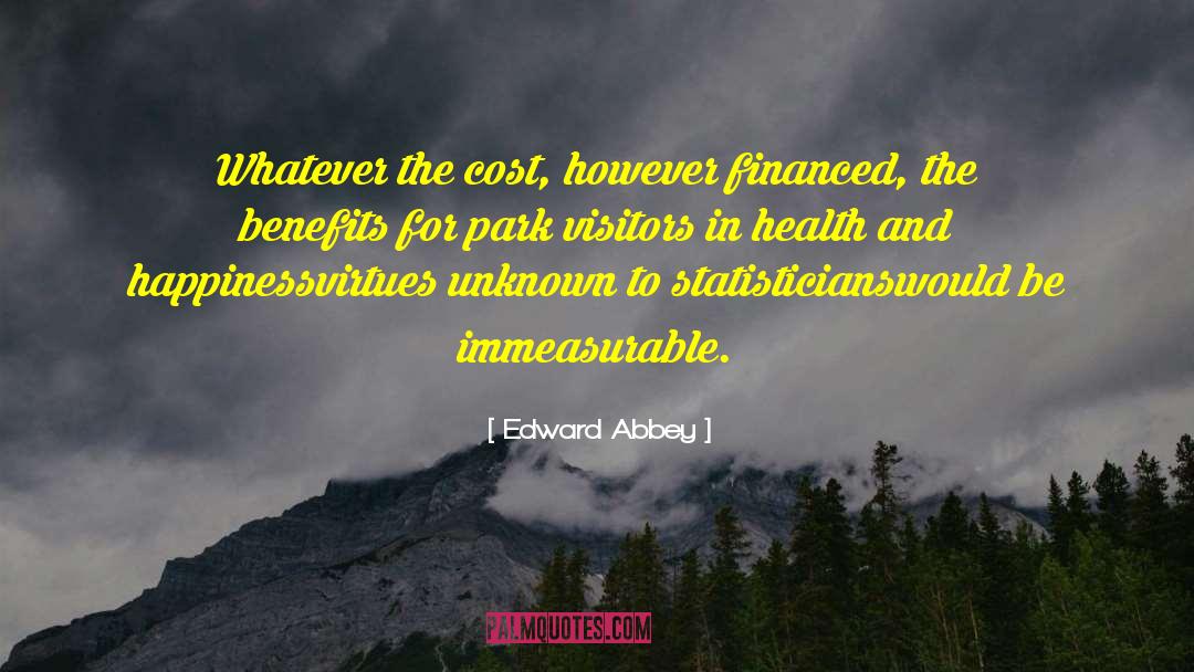 Yellowstone National Park quotes by Edward Abbey