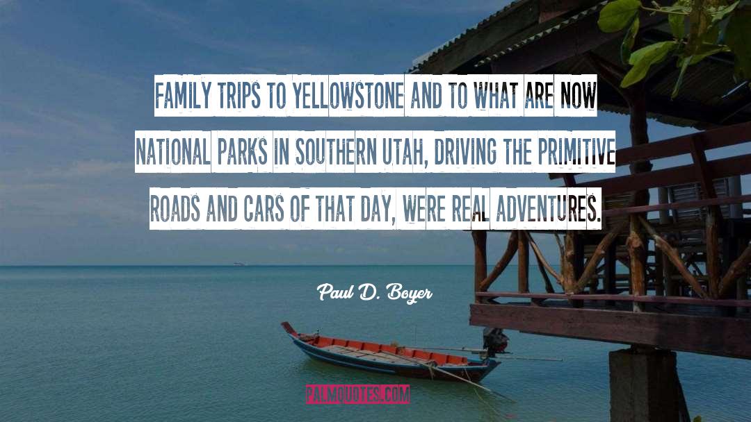 Yellowstone quotes by Paul D. Boyer