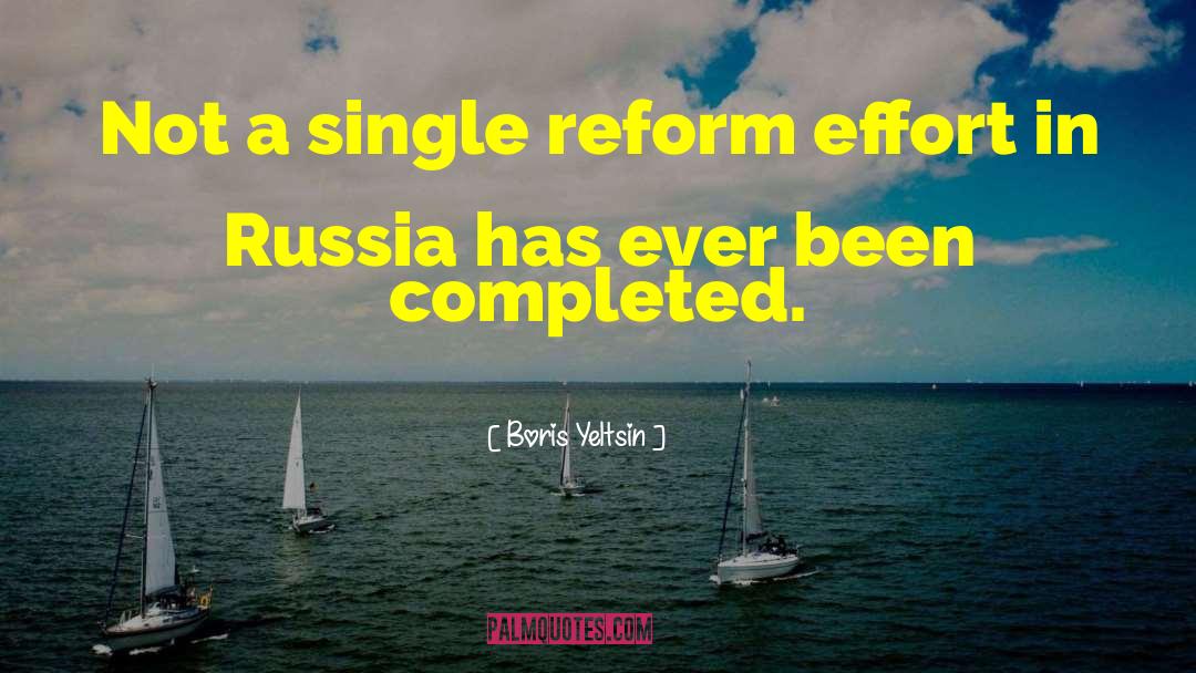 Yeltsin quotes by Boris Yeltsin