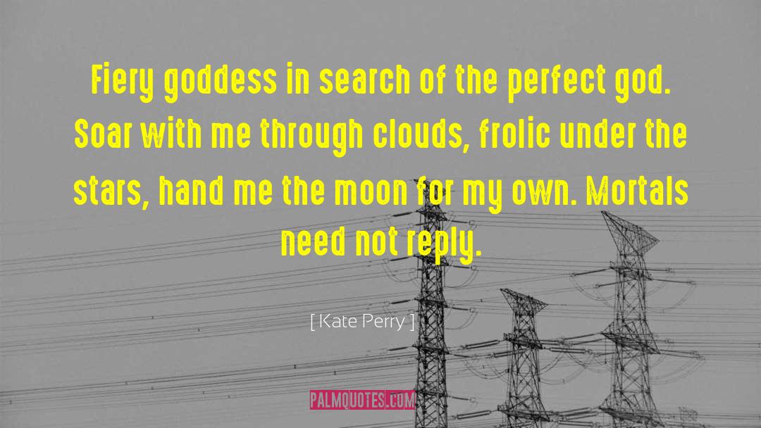 Yemaya Goddess quotes by Kate Perry