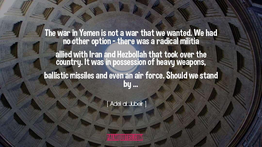 Yemen quotes by Adel Al-Jubeir