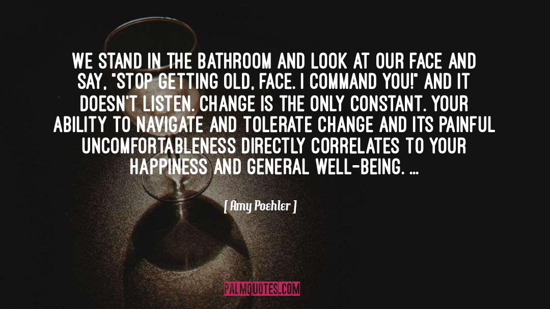 Yerger Bathroom quotes by Amy Poehler