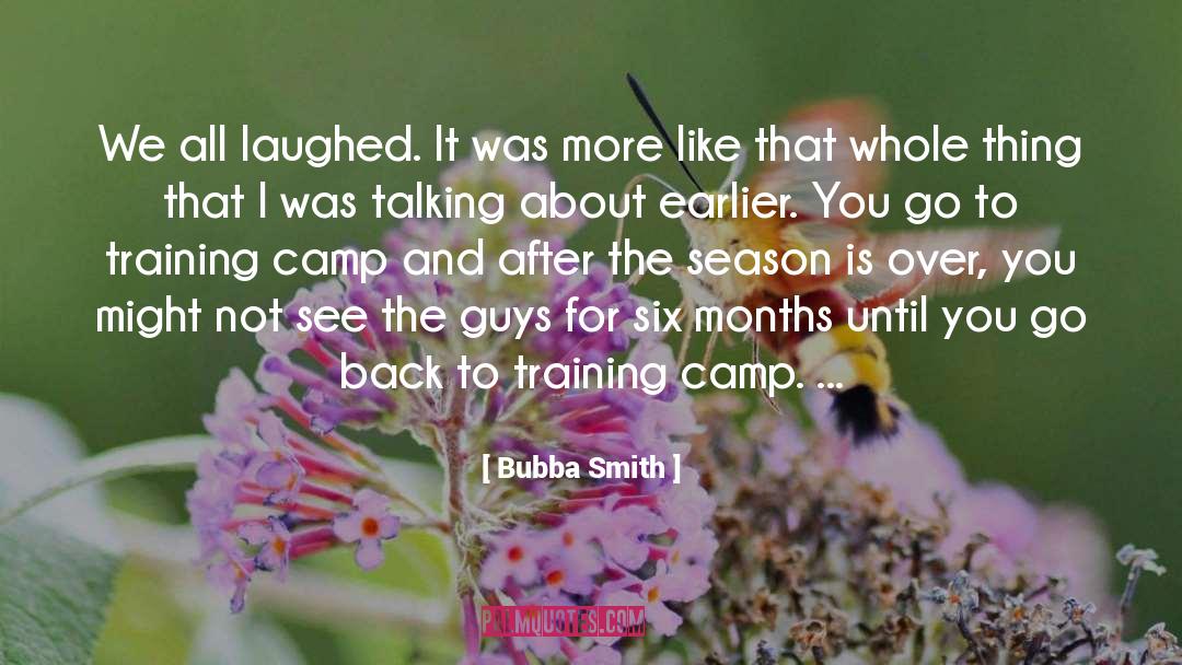 Yes And Camp quotes by Bubba Smith