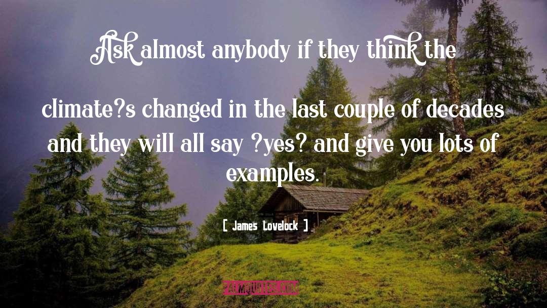 Yes And Camp quotes by James Lovelock