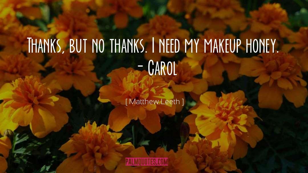 Yes Carol quotes by Matthew Leeth