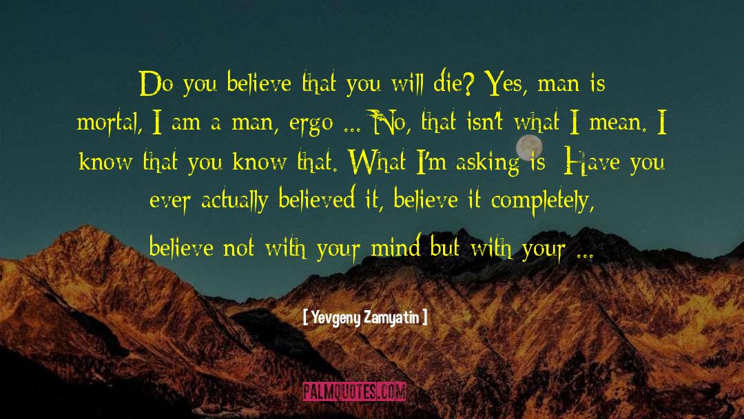 Yes Man quotes by Yevgeny Zamyatin