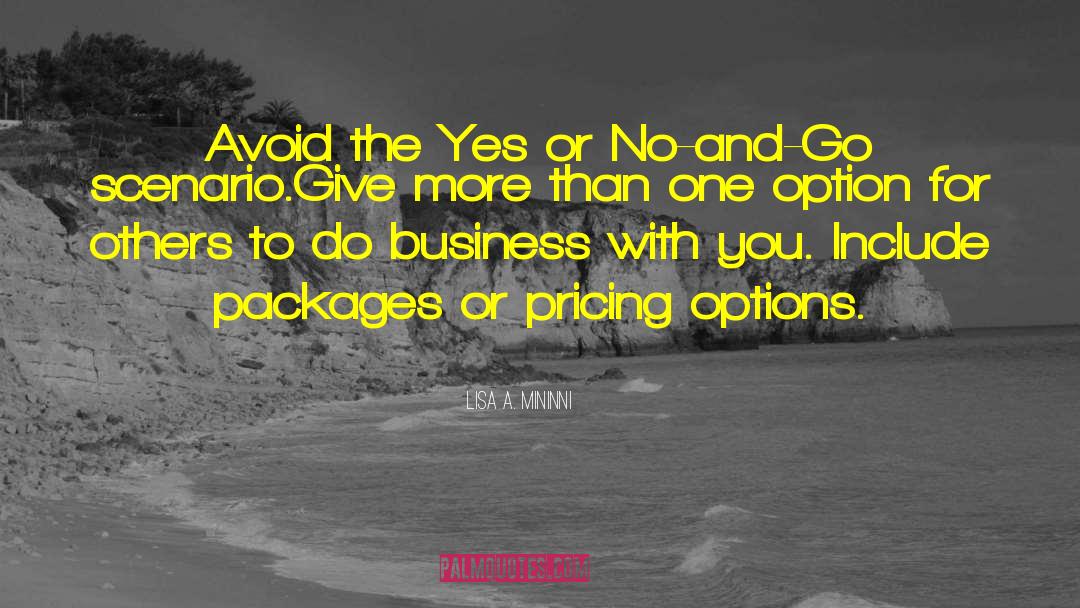 Yes Or No quotes by Lisa A. Mininni