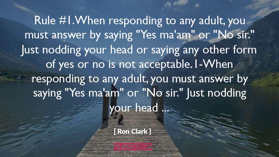 Yes Or No quotes by Ron Clark