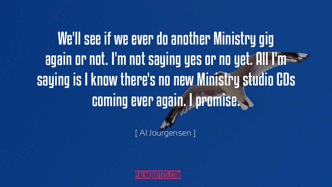 Yes Or No quotes by Al Jourgensen