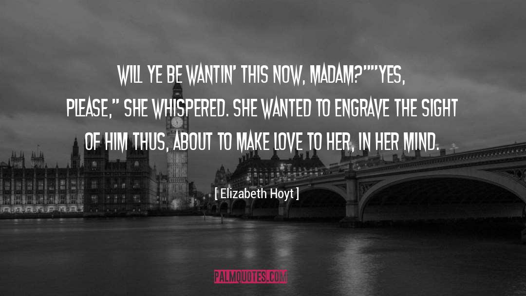 Yes Please quotes by Elizabeth Hoyt