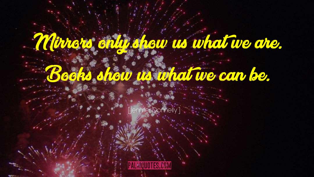 Yes We Can quotes by Jennifer Donnelly