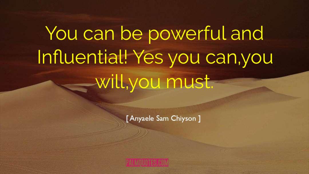 Yes You Can quotes by Anyaele Sam Chiyson