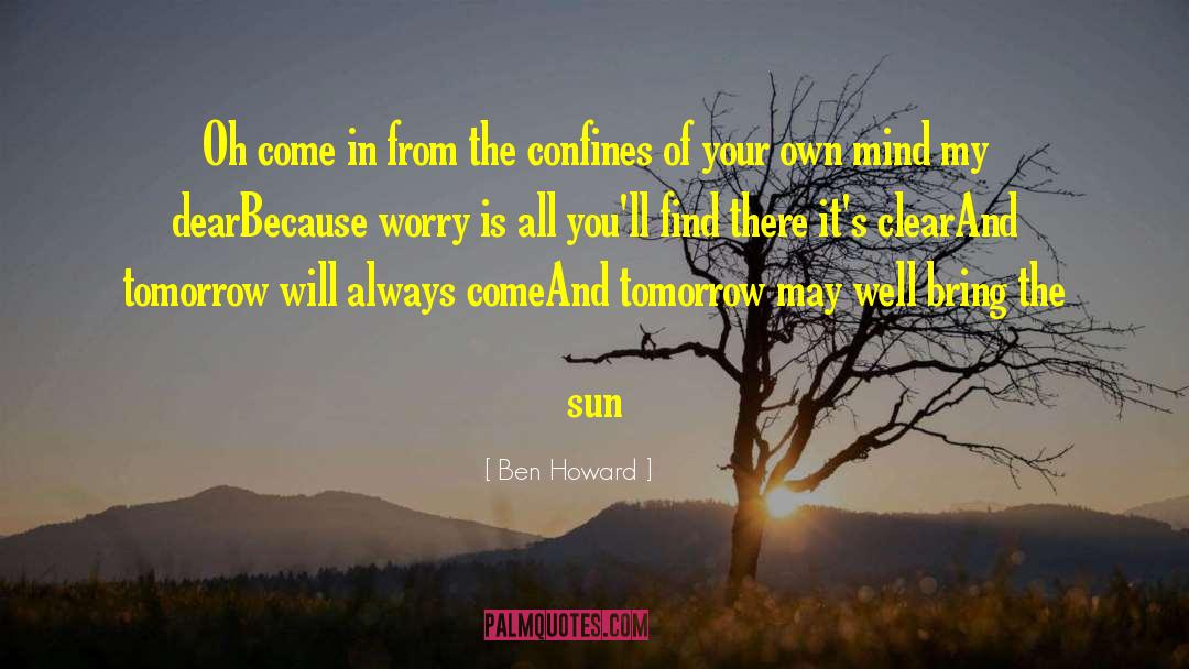 Yesterday And Tomorrow quotes by Ben Howard