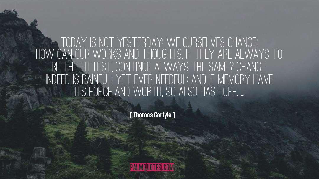 Yesterday Is Gone quotes by Thomas Carlyle