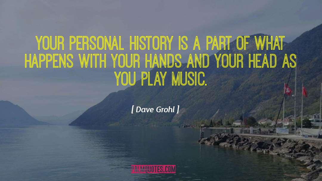 Yesterday Is History quotes by Dave Grohl