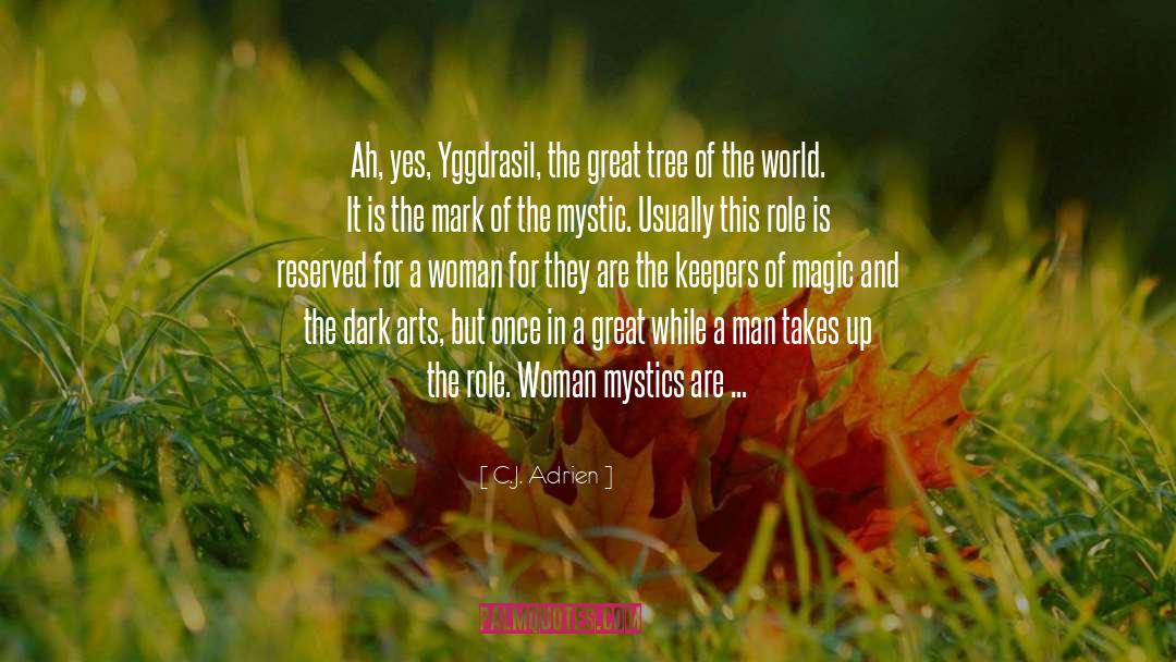 Yggdrasil quotes by C.J. Adrien