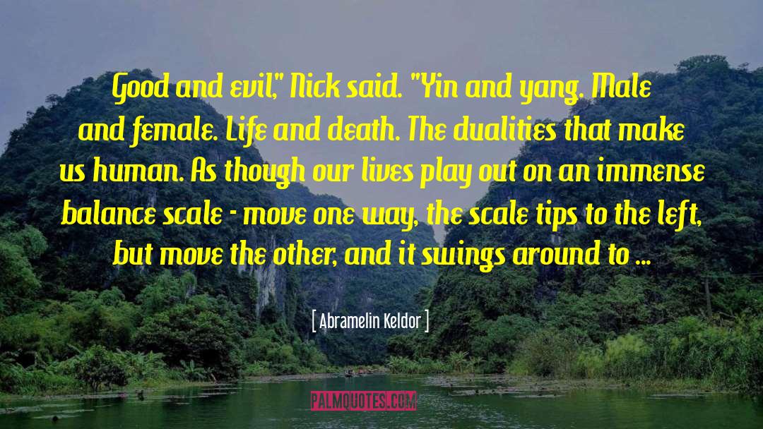 Yin And Yang quotes by Abramelin Keldor
