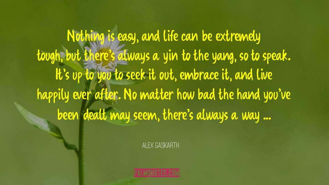Yin Yang Yoga quotes by Alex Gaskarth