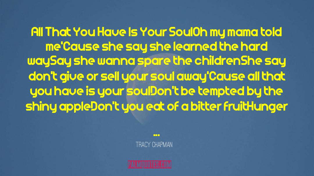 Yo Mama Jokes quotes by Tracy Chapman