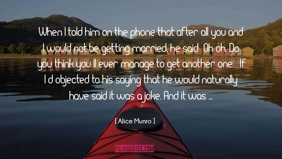 Yo Mamma Jokes quotes by Alice Munro