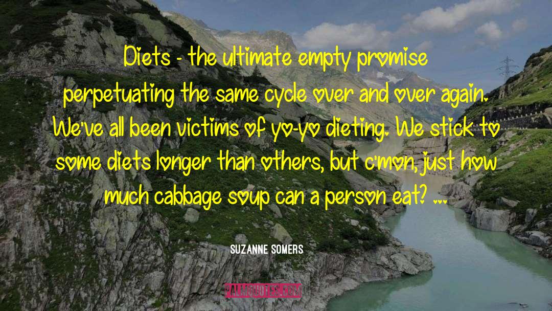 Yo Yo Dieting quotes by Suzanne Somers