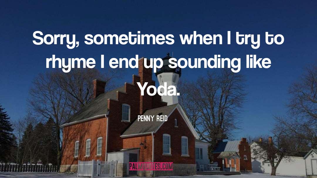 Yoda quotes by Penny Reid