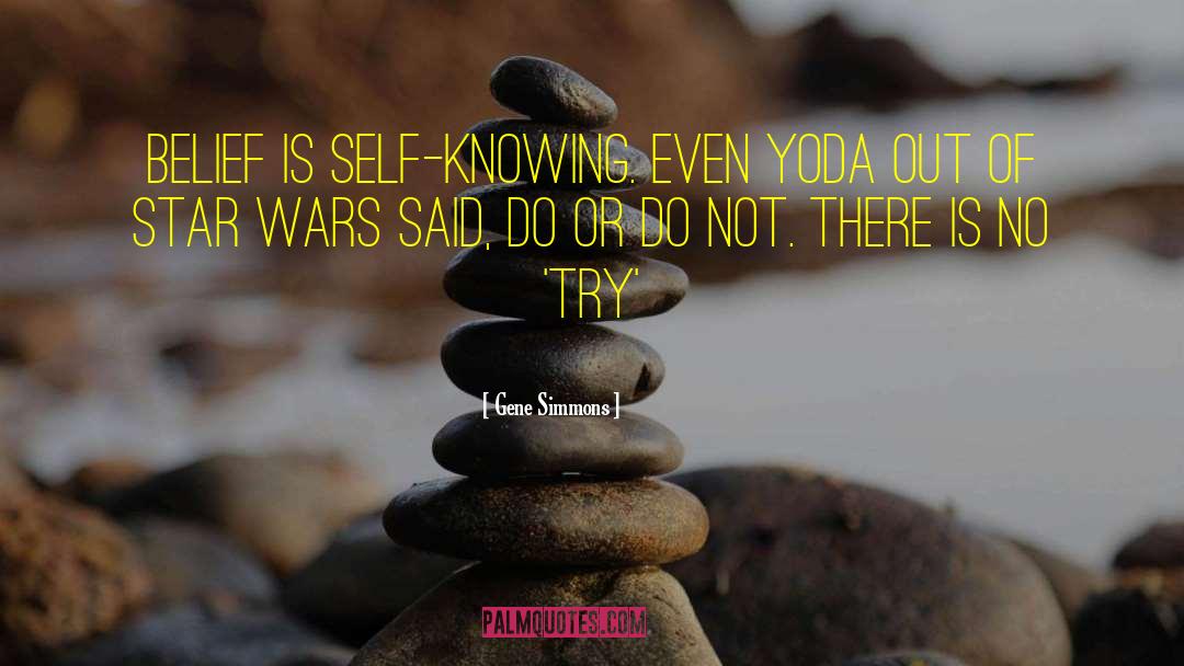 Yoda quotes by Gene Simmons