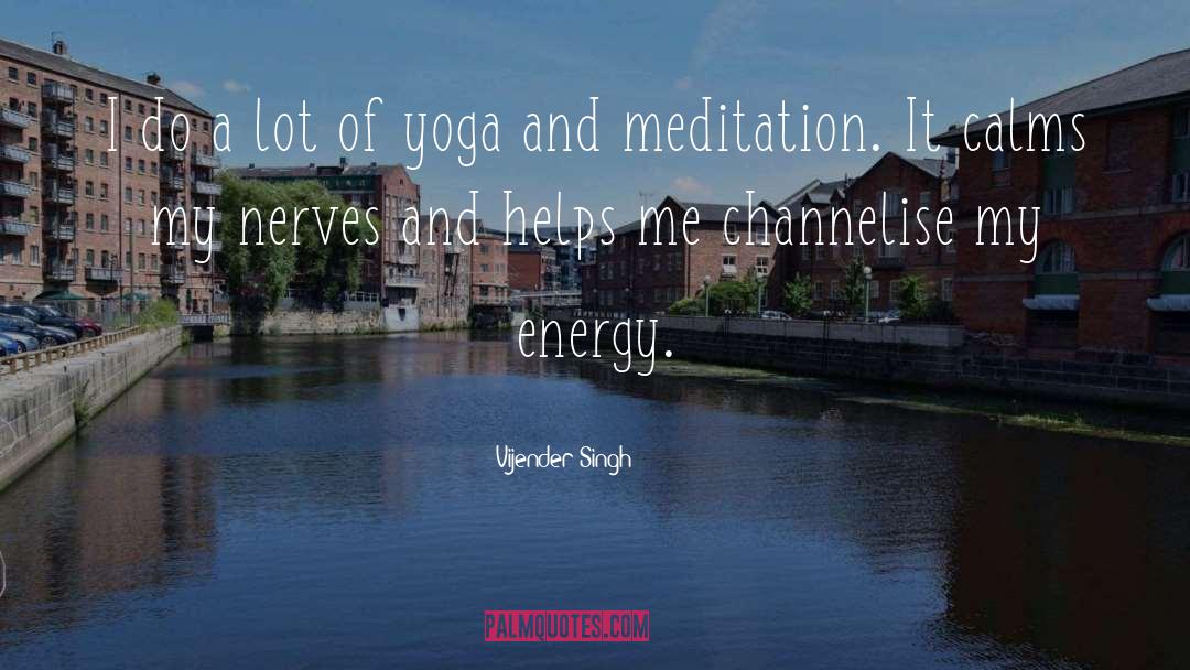 Yoga And Meditation quotes by Vijender Singh