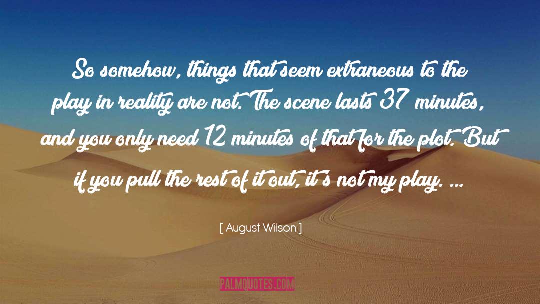 Yoga And You quotes by August Wilson