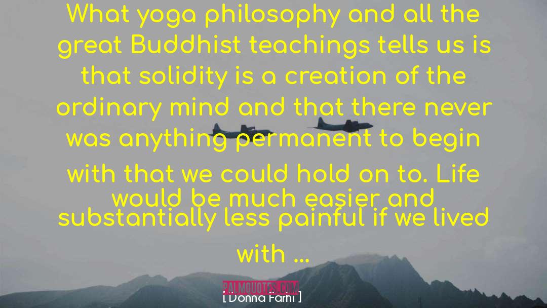 Yoga Centering quotes by Donna Farhi