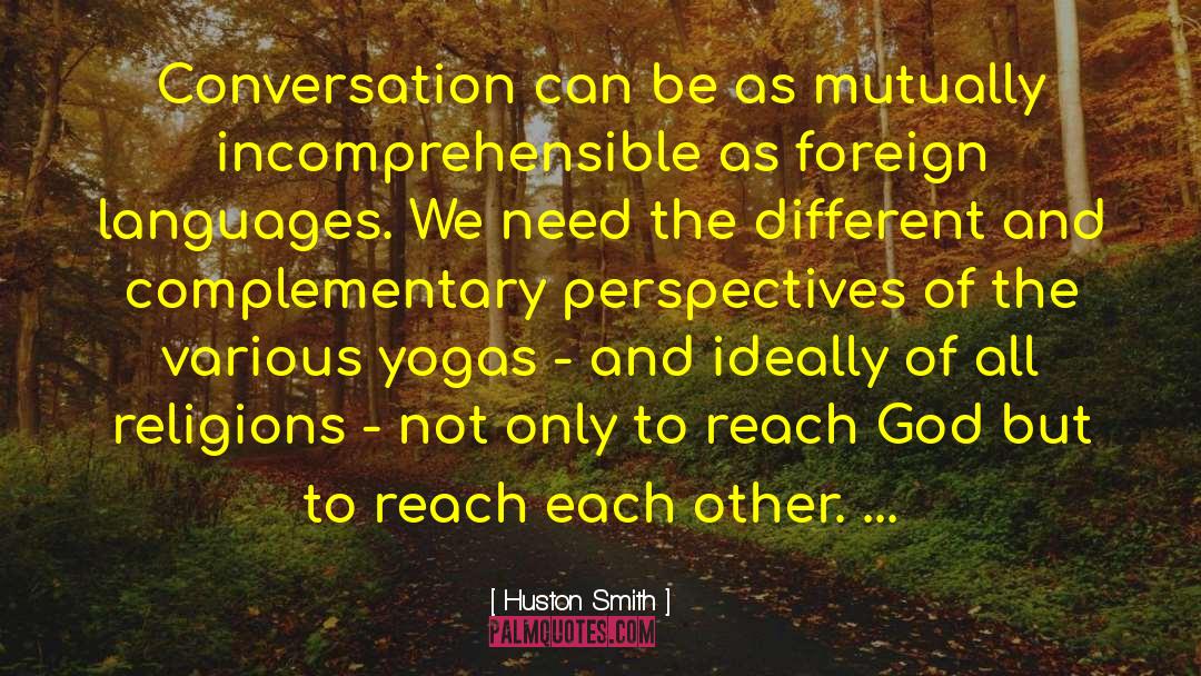 Yoga Community quotes by Huston Smith