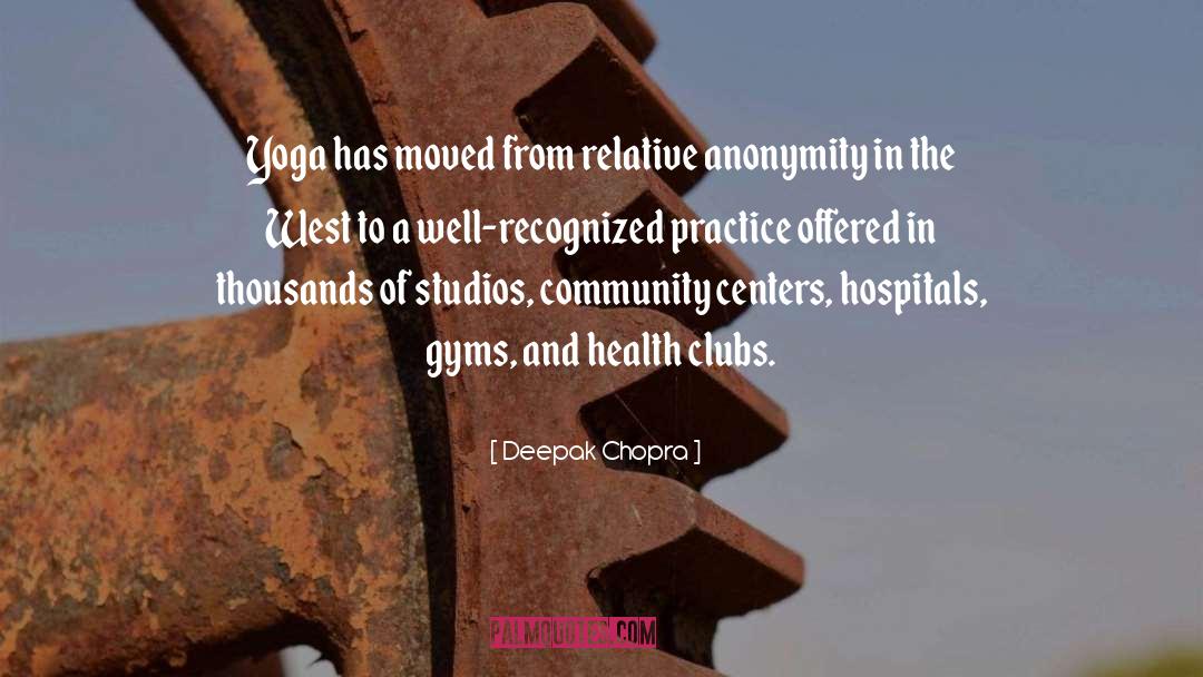 Yoga Community quotes by Deepak Chopra