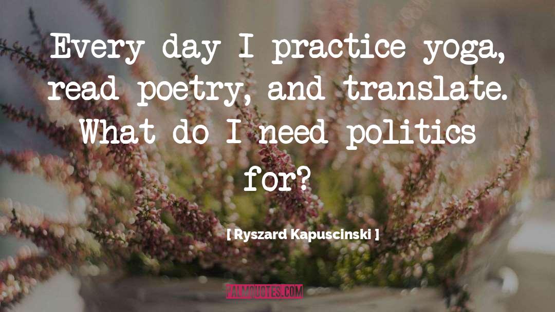 Yoga Day 2016 quotes by Ryszard Kapuscinski