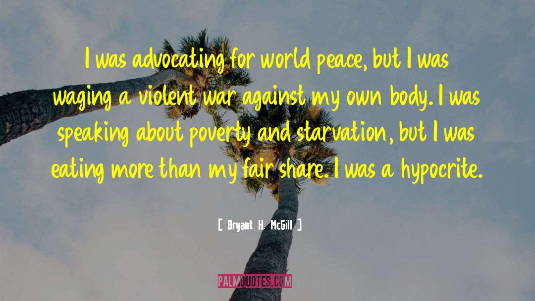 Yoga For World Peace quotes by Bryant H. McGill