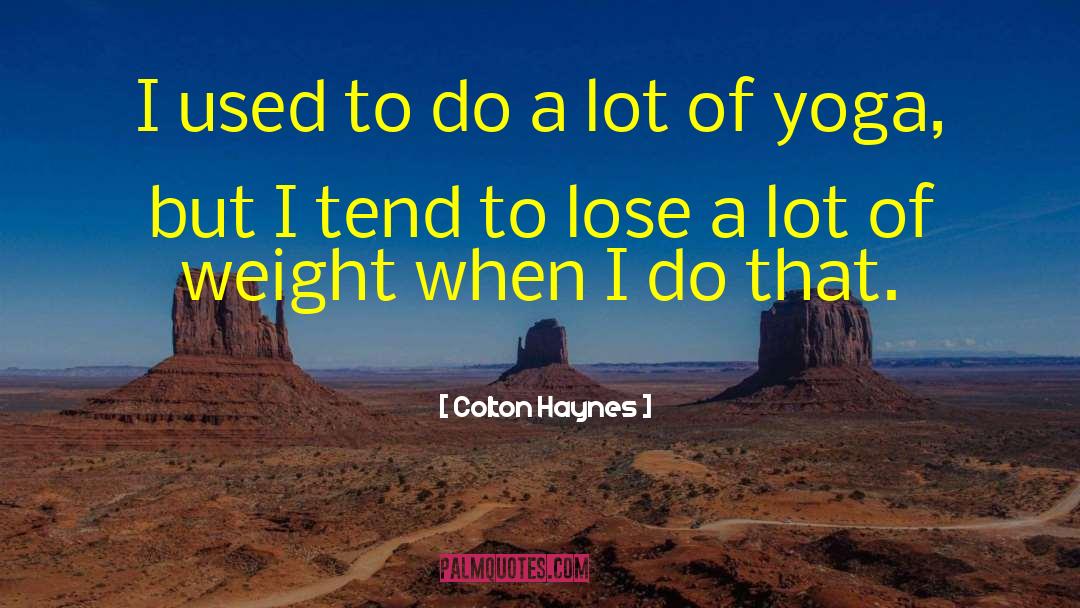 Yoga Fusion quotes by Colton Haynes