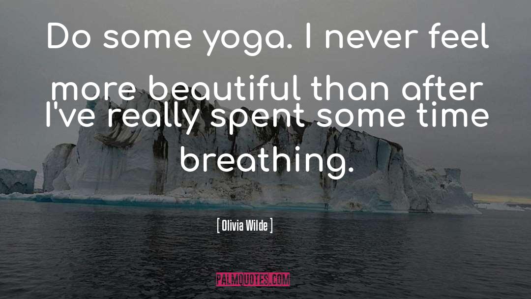 Yoga Fusion quotes by Olivia Wilde