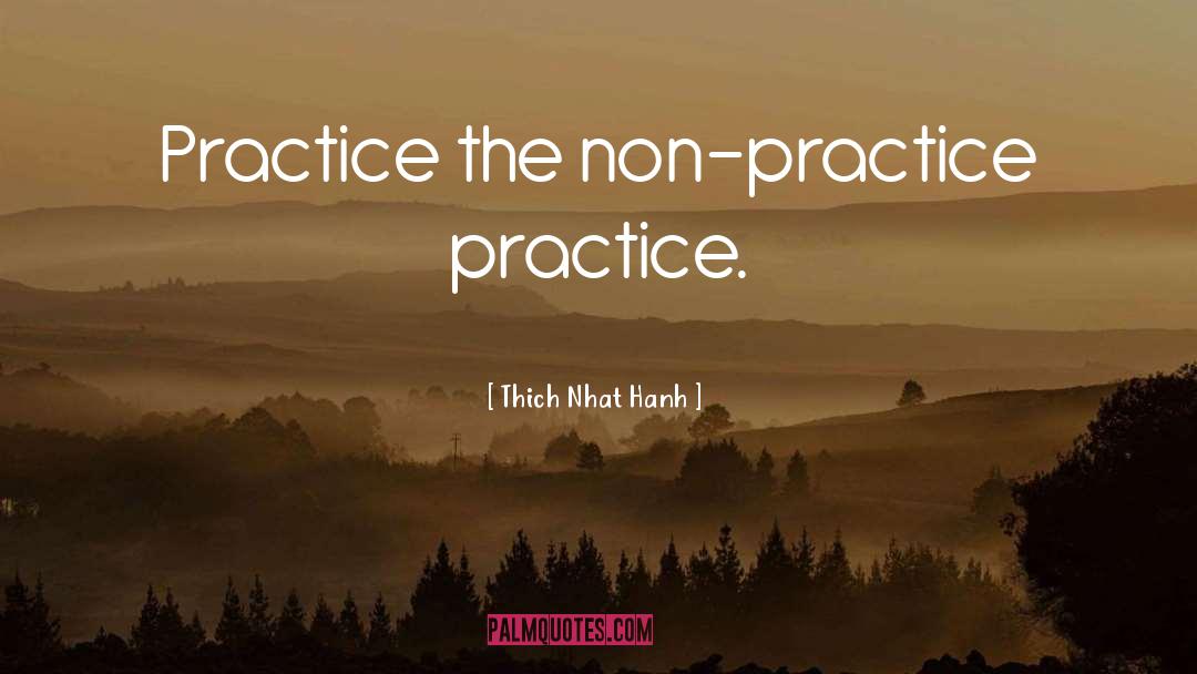 Yoga Practice quotes by Thich Nhat Hanh