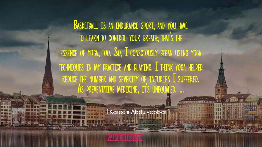 Yoga Practice quotes by Kareem Abdul-Jabbar