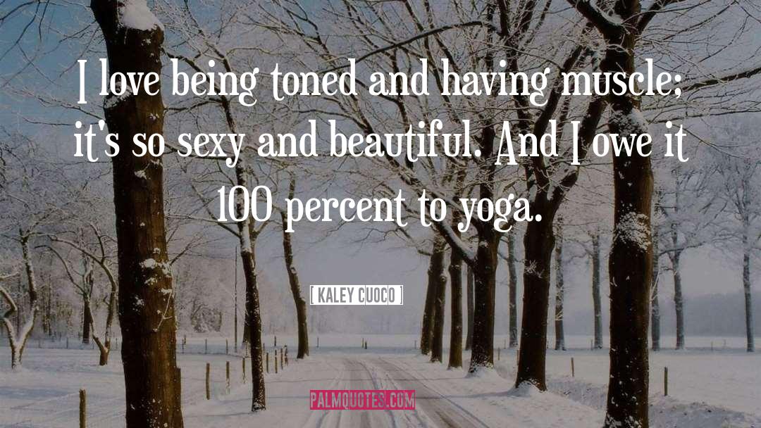 Yoga quotes by Kaley Cuoco