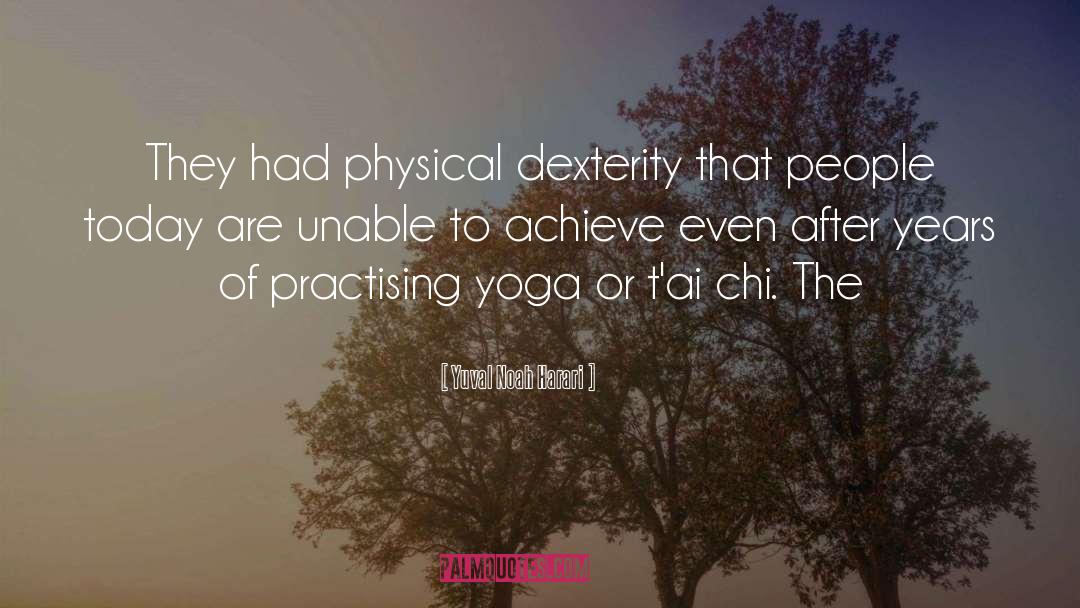 Yoga quotes by Yuval Noah Harari