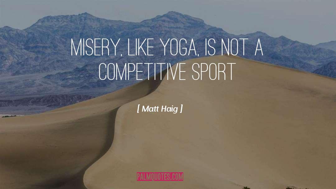 Yoga quotes by Matt Haig
