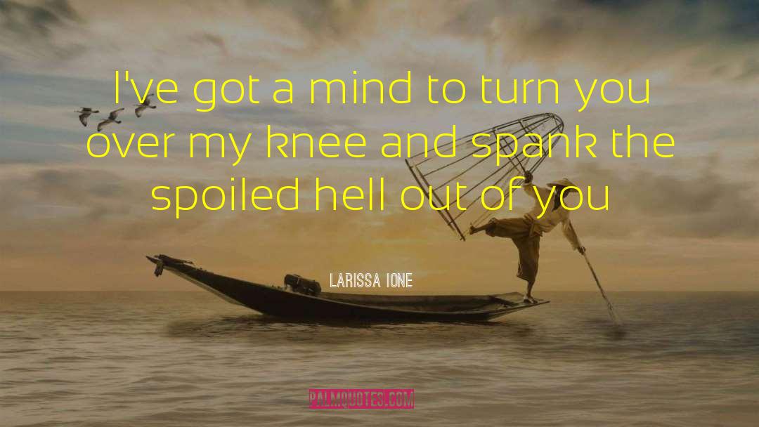 Yoga Spanking quotes by Larissa Ione